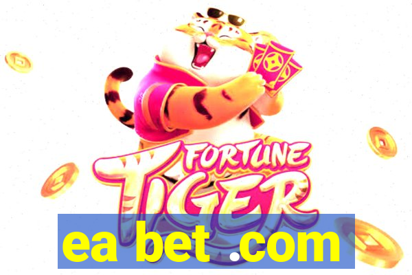 ea bet .com